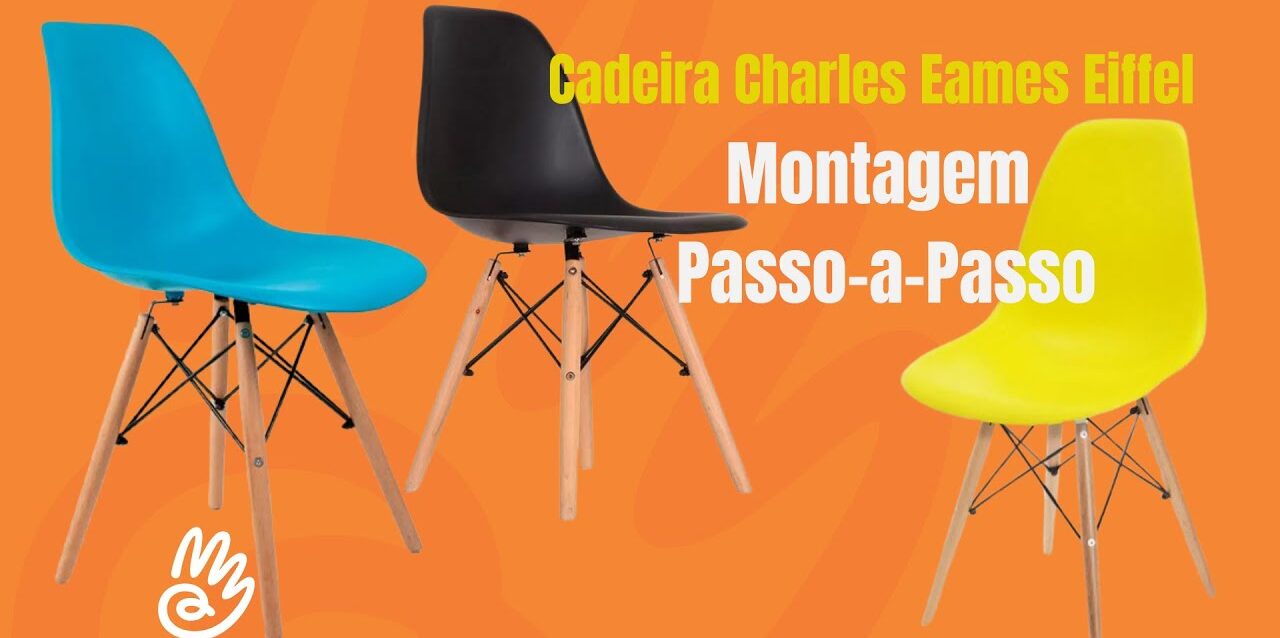 Montagem cadeira Eames: guia completo passo a passo